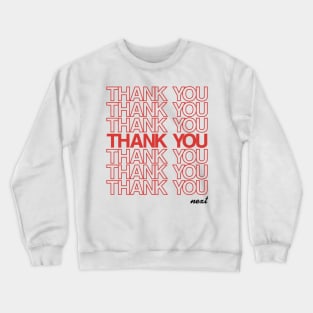 thank you, next Crewneck Sweatshirt